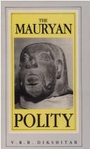 Cover of: The Mauryan Polity