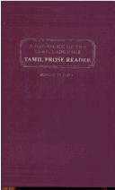Cover of: A Tamil Prose Reader : Adopted to Tamil Handbook