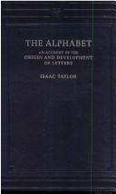 Cover of: The Alphabet: An Account of the Origin and Development of Letters-2 vols.