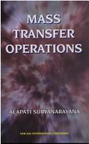 Cover of: Mass Transfer Operations by Alapati Suryanarayana