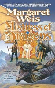 Cover of: Mistress of Dragons (The Dragonvarld, Book 1) by Margaret Weis