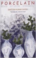 Cover of: Porcelain and Other Stories by Santosh Kumar Ghosh