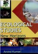 Ecological Studies by Arvind Kumar.