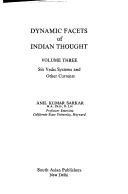 Cover of: Dynamic Facets of Indian Thought; Vol. 3