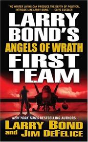 Cover of: Larry Bond's First Team: Angels of Wrath (Larry Bond's First Team)