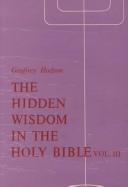 The hidden wisdom in the Holy Bible by Geoffrey Hodson