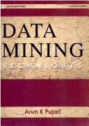 Cover of: Data Mining Techniques by A.K. Pujari