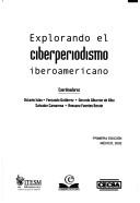 Cover of: Explorando El Ciberperiodismo Iberoamericano