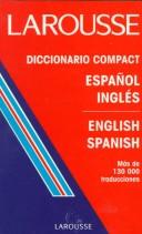 Cover of: Larousse Diccionario Compact English Spanish