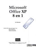 Microsfoft office XP 8 en 1 by Joseph W. Habraken, Joe Habraken