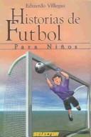 Cover of: Historias De Futbol Para Ninos