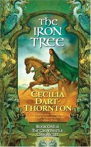 Cover of: The Iron Tree: Book One of The Crowthistle Chronicles