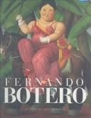 Fernando Botero by Fernando Botero, Edward J. Sullivan, Jean-Marie Tasset