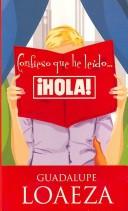 Cover of: Confieso Que He Leido Hola!/ I Confess That I Have Read Hello!
