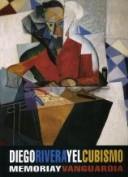 Cover of: Diego Rivera Y El Cubismo (Artes Visuales Dge Equilibrista)