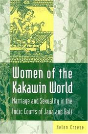 Cover of: Women Of The Kakawin World: Marriage And Sexuality In The Indic Courts Of Java And Bali