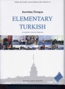 Cover of: Elementary Turkish: A Compelete Course for Beginners (Turk Dilleri Arastirmalari Dizisi)