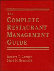 The complete restaurant management guide by Robert T. Gordon