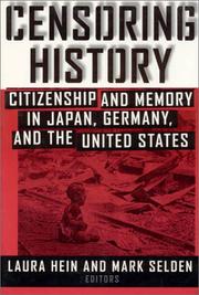 Censoring history : citizenship and memory in Japan, Germany, and the United States