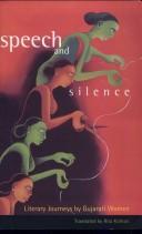 Cover of: Speeches and Silence: Literary Journeys by Gujarati Women