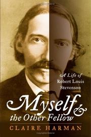 Cover of: Myself and the other fellow: a life of Robert Louis Stevenson