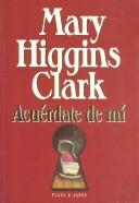 Cover of: Acuérdate de mí by Mary Higgins Clark