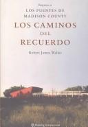 Cover of: Los Caminos Del Recuerdo