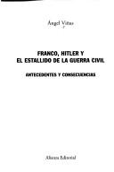 Cover of: Franco, Hitler y El Estallido de La Guerra