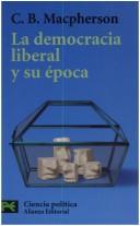 Cover of: La Democracia Liberal Y Su Epoca