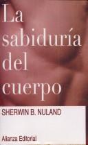 Cover of: La Sabiduria Del Cuerpo (Libros Singulares (Ls))
