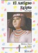 El Antiguo Egipto/Ancient Egypt (Biblioteca Basica De Historia/Basic History Library) by Rosa Enguix