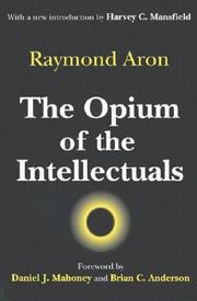 Cover of: The Opium of the Intellectuals