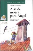 Cover of: Alas De Mosca Para Angel