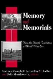 Cover of: Memory and Memorials: From the French Revolution to World War One (Memory and Narrative)