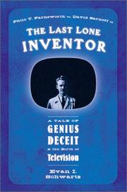 Cover of: The Last Lone Inventor: A Tale of Genius, Deceit, and the Birth of Television