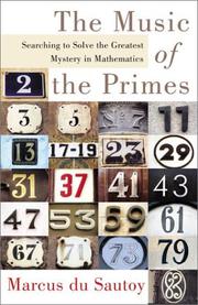Cover of: The music of the primes: searching to solve the greatest mystery in mathematics