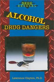 Cover of: Alcohol drug dangers