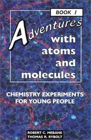 Cover of: Adventures With Atoms and Molecules: Chemistry Experiments for Young People (Adventures With Science , No 1)