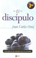 Cover of: El discipulo/ The Disciple by Juan Carlos Ortiz