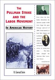 Cover of: The Pullman Strike and the Labor Movement in American History (In American History) by R. Conrad Stein