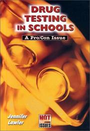 Cover of: Drug Testing in Schools: A Pro/Con Issue (Hot Pro/Con Issues)