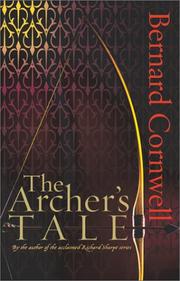 The archer's tale by Bernard Cornwell