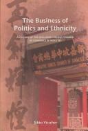 The business of politics and ethnicity : a history of the Singapore Chinese Chamber of Commerce and Industry