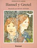 Cover of: Hansel y Gretel by Brothers Grimm, Wilhelm Grimm