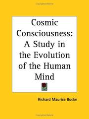 Cover of: Cosmic Consciousness: A Study in the Evolution of the Human Mind