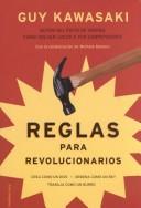 Cover of: Reglas Para Revolucionarios by Guy Kawasaki