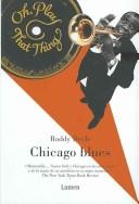 Cover of: Chicago Blues/ Oh, Play That Thing