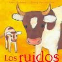 Cover of: Los Ruidos/The Sounds (Mira Mira: En la Misma Coleccion)