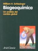 Cover of: Bioeoquimica: UN Analisis Del Cambio Global