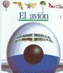Cover of: El avion/The airplane (Mundo Maravilloso)